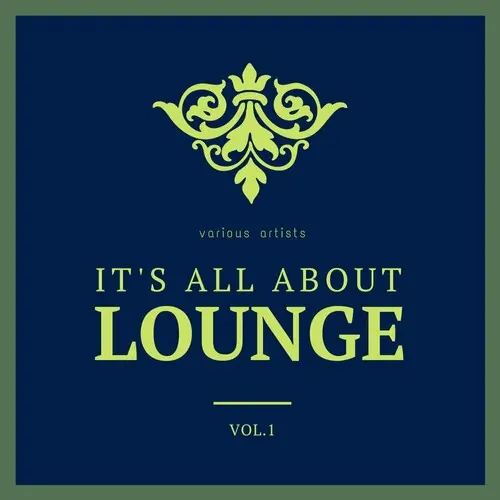 It's All About Lounge, Vol. 1 (2024)