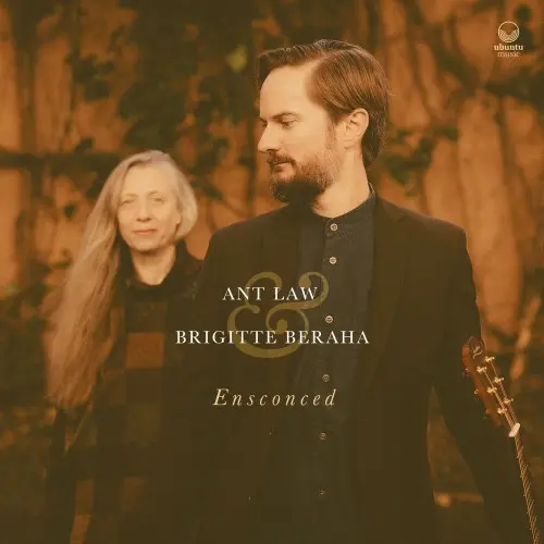 Ant Law & Brigitte Beraha - Ensconced (2024)