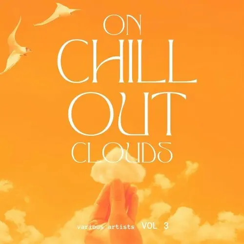 On Chill out Clouds, Vol. 3 (2024)