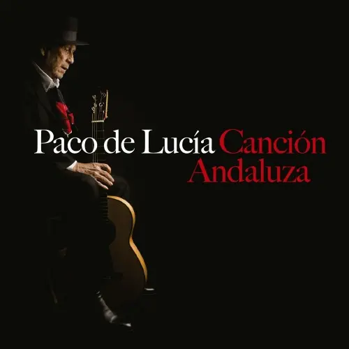 Paco de Lucía ‎– Canción Andaluza (2014)