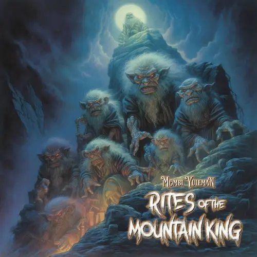 Mombi Yuleman - Rites of the Mountain King (2024)