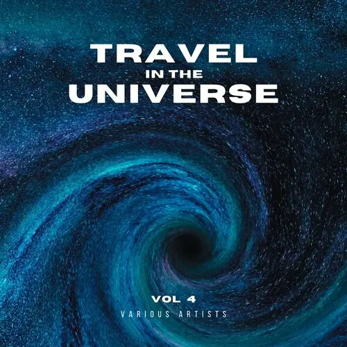 Travel In The Universe, Vol. 4 (2024)