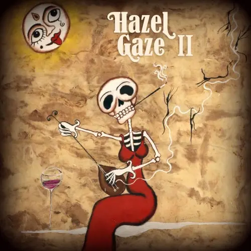 Hazel Gaze - Hazel Gaze II (2024)