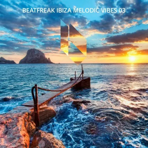 Beatfreak Ibiza Melodic Vibes 03 (2024)