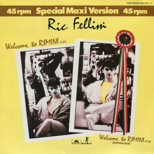 Ric Fellini - Welcome To Rimini (12'' Maxi-Single) (1985)