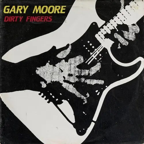 Gary Moore - Dirty Fingers (1983/1984)