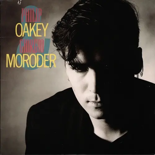 Philip Oakey & Giorgio Moroder - Philip Oakey & Giorgio Moroder (1985)