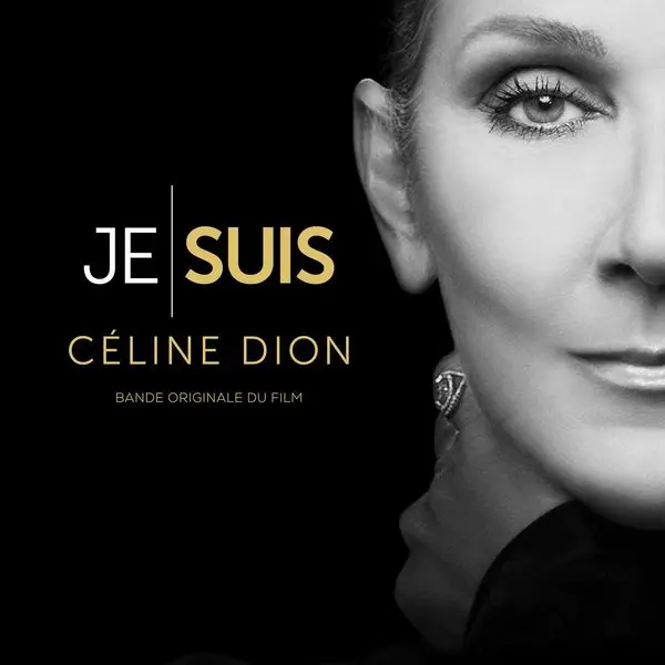 Celine Dion - JE SUIS : CÉLINE DION (Bande originale du film) (2024)