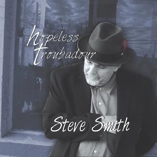 Steve Smith and The Sneakers - Hopeless Troubadour (2024)