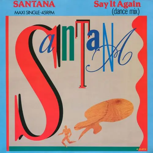 Santana - Say It Again (Dance Mix) (12'' Maxi-Single) (1985)