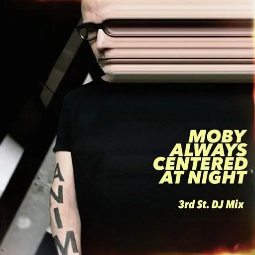 Moby - always centered at night (3rd St. DJ Mix) (2024)