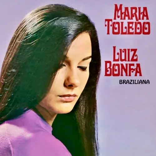 Luiz Bonfa and Maria Toledo - Braziliana (Remastered) (1965/2024)