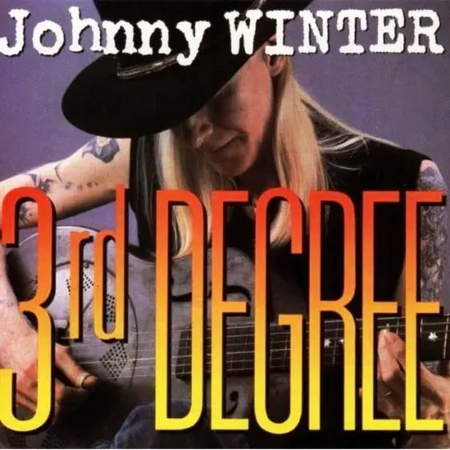 Johnny Winter ‎– 3rd Degree (1986)