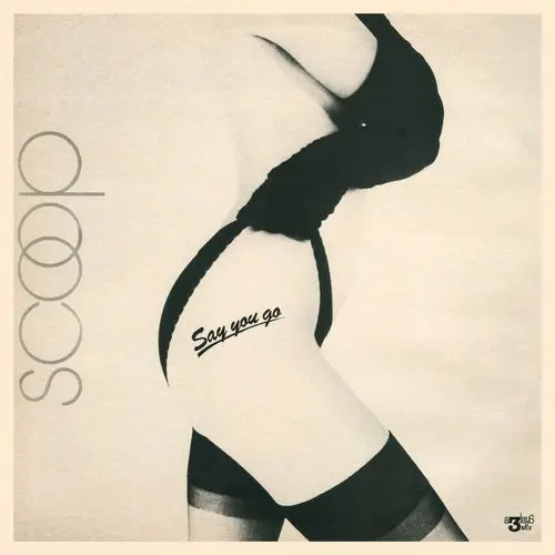 Scoop - Say You Go (12'' Single) (1983)