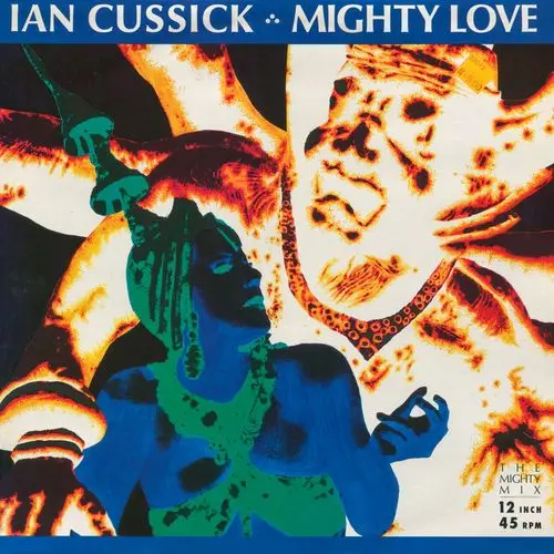 Ian Cussick - Mighty Love (12'' Maxi-Single) (1988)