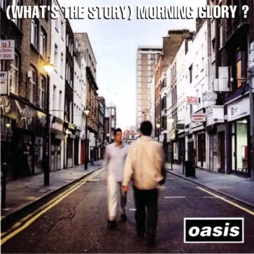 Oasis - (What's The Story) Morning Glory? (1995)