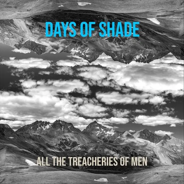 Days of Shade - All the Treacheries of Men (2024)