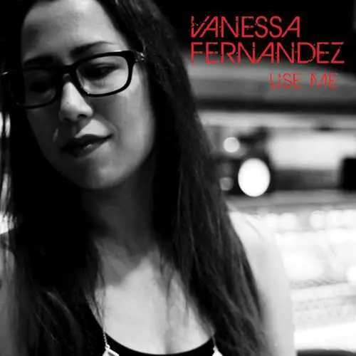 Vanessa Fernandez - Use Me (2014)