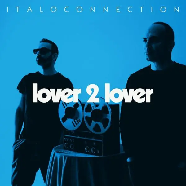 Italoconnection - Lover 2 Lover (2024)