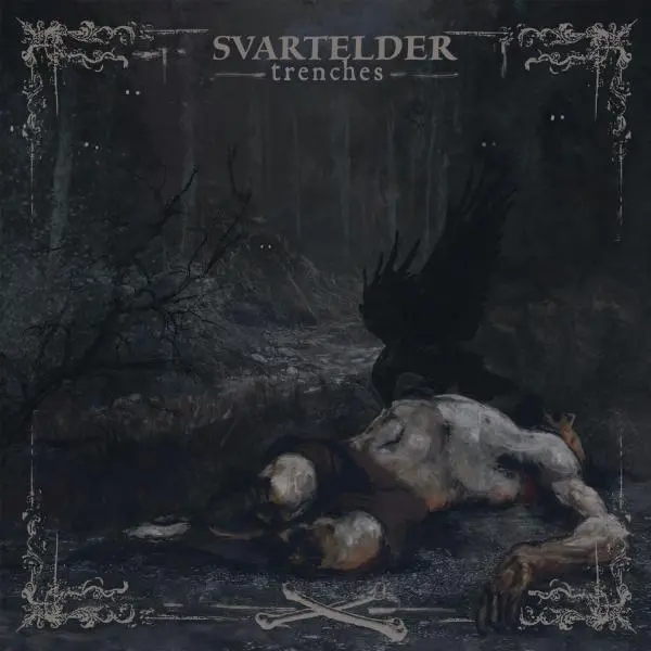 Svartelder - Trenches (2024)