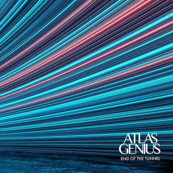 Atlas Genius - End Of The Tunnel (2024)