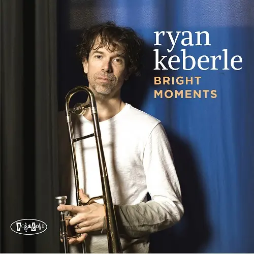 Ryan Keberle - Bright Moments (2024)