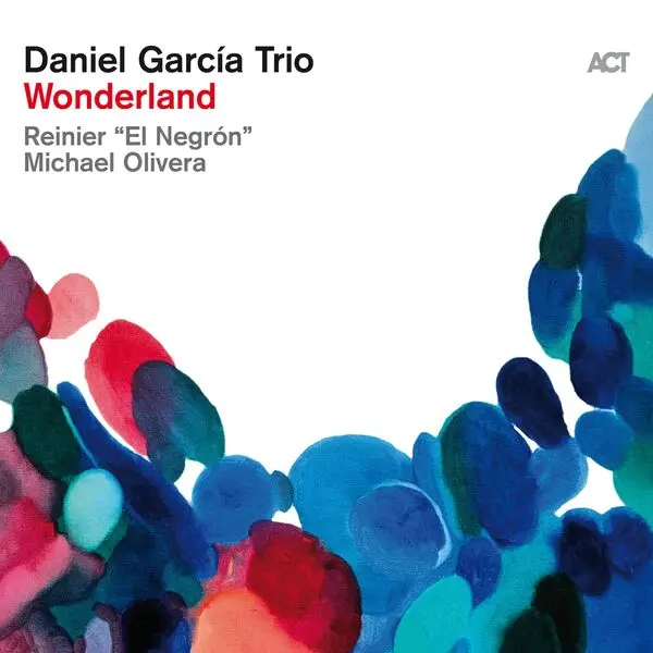 Daniel García Trio - Wonderland (2024)