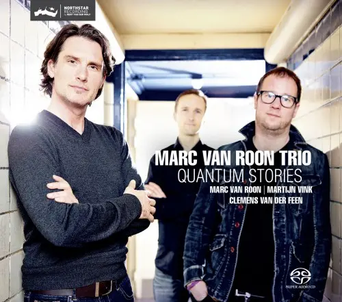 Marc van Roon Trio - Quantum Stories (2013)