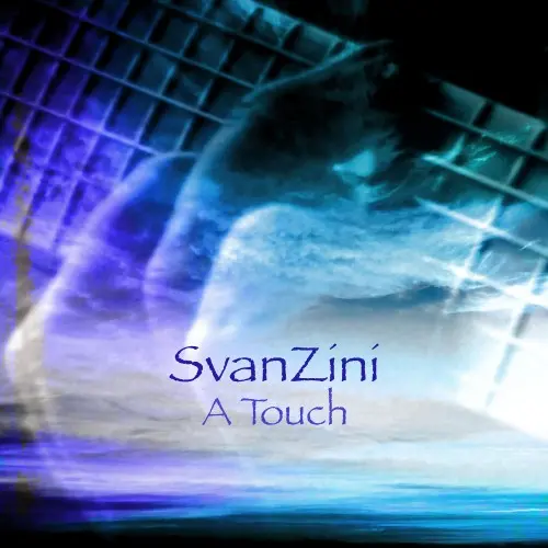 SvanZini - A Touch (2024)