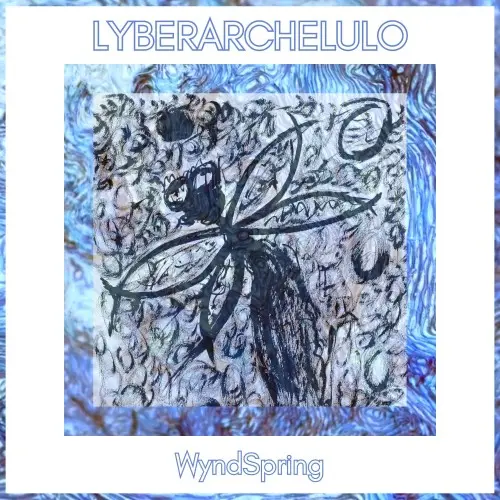 Lyberarchelulo - WyndSpring (2024)