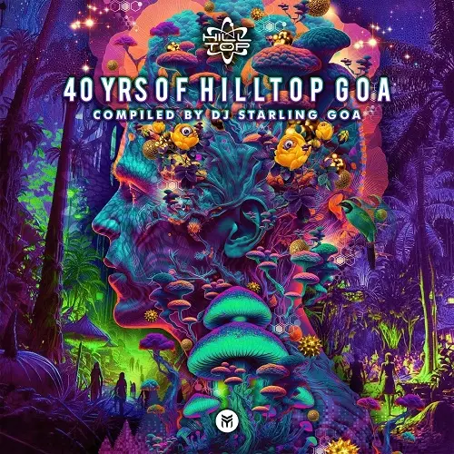 40 Yrs Of Hilltop Goa (Compiled By DJ Starling Goa) (2024)