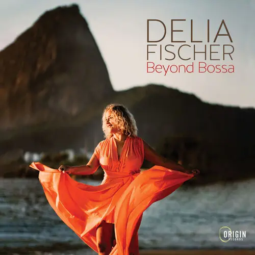 Delia Fischer - Beyond Bossa (2024)