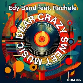 Edy Band feat. Rachele - Dear Crazy Sweet Music (Single) (2024)