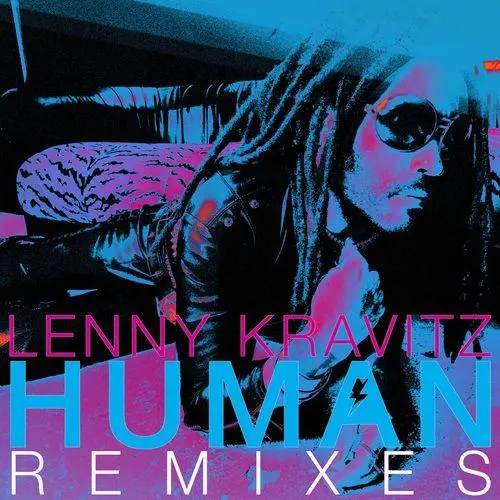 Lenny Kravitz - Human (Remixes) (2024)