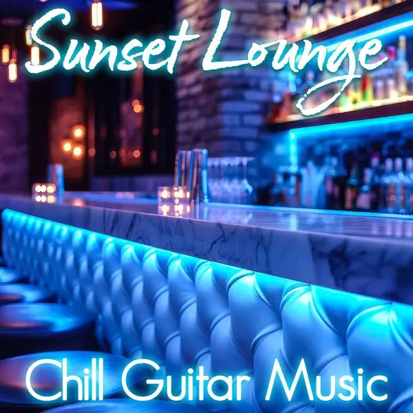 Chill Guitar Cafe (Chillhop Guitar) - Sunset Lounge (2024)