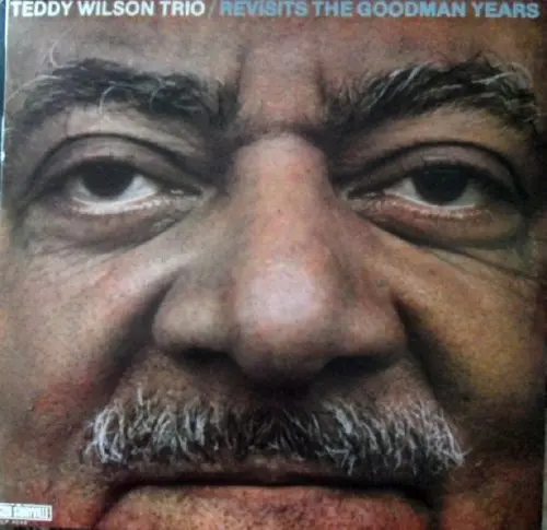 Teddy Wilson Trio - Revisits The Goodman Years (1980)