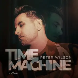 Peter Wilson - Time Machine, Vol. 2 (2024)