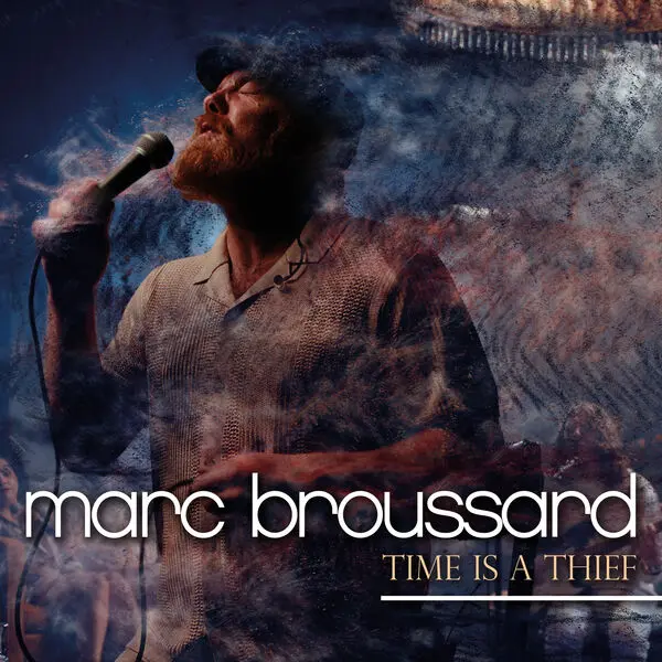 Marc Broussard - Time Is a Thief (2024)