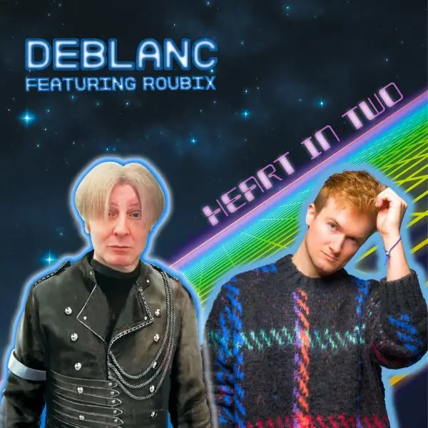 Deblanc Featuring Roubix - Heart In Two (2024)