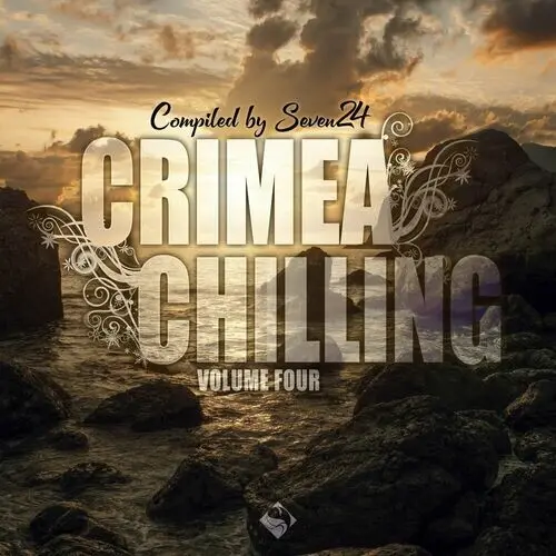 Crimea Chilling Volume Four (Compiled By Seven24) (2024)