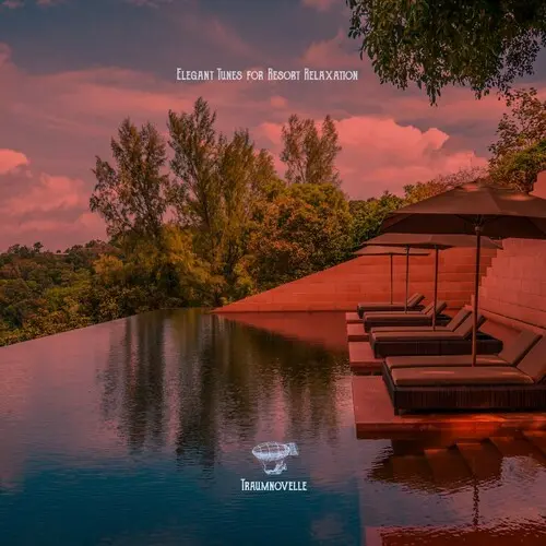 Elegant Tunes for Resort Relaxation (2024)