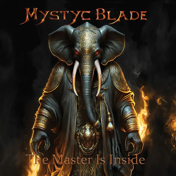 Mystyc Blade - The Master Is Inside (2024)