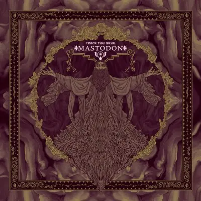 Mastodon - Crack the Skye (15th Anniversary Deluxe Edition) (2024)