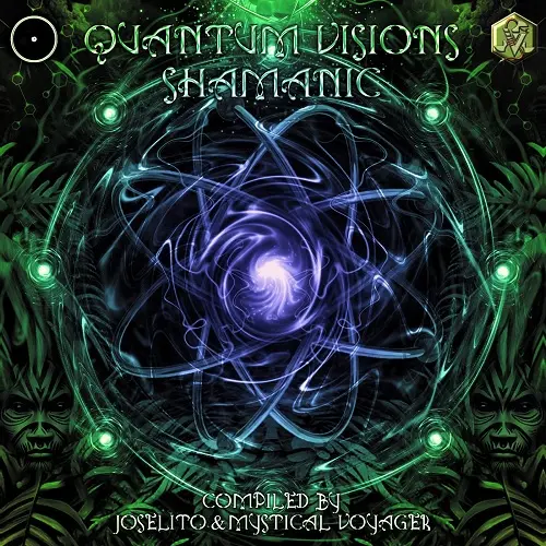 Quantum Visions Shamanic (Compiled By Joselito & Mystical Voyager) (2024)