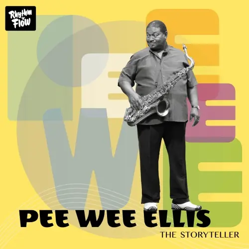 Pee Wee Ellis - The Storyteller (Remastered) (1994/2024)