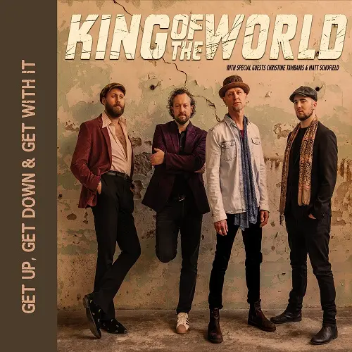 King Of The World - Get Up, Get Down & Get With It (2024)