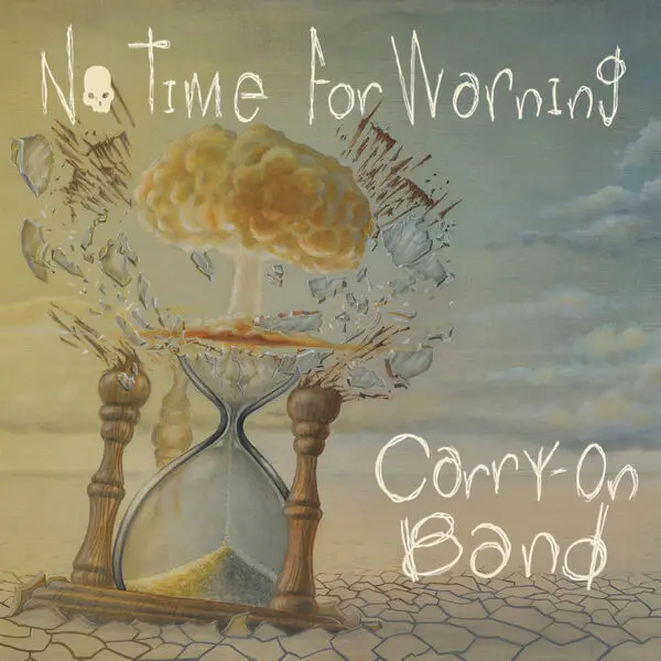 Carry-on Band - No Time For Warning (2024)