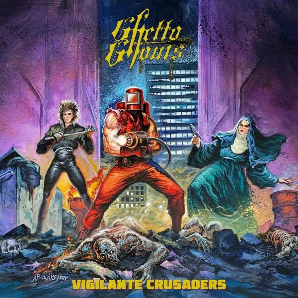 Ghetto Ghouls - Vigilante Crusaders (2024)