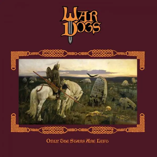 War Dogs - Only the Stars Are Left (2024)