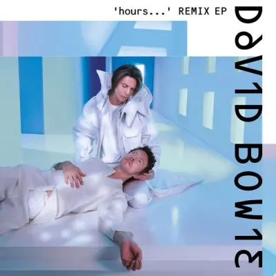 David Bowie - ‘hours…’ Remix E.P. (2024)